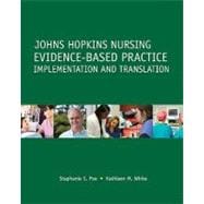 Johns Hopkins Nursing Evidence-based Practice: Implementation and Translation
