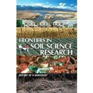 Frontiers in Soil Science Research : Report of a Workshop