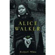 Alice Walker : A Life