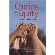 Choice with Equity An Assessment of the Koret Task Force on K–12 Education