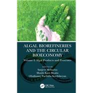 Algal Biorefineries and the Circular Bioeconomy