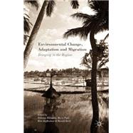 Environmental Change, Adaptation and Migration