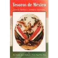 Tesoros de MéXico : Sucesos inéDitos Y Aventuras Ilustradas