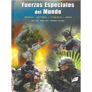Fuerzas epeciales del mundo/ The Encyclopedia of the World's Special Forces