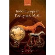 Indo-european Poetry and Myth,9780199558919