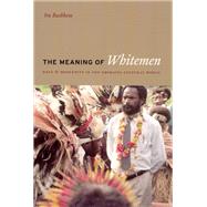 The Meaning of Whitemen