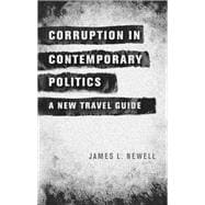 Corruption in contemporary politics A new travel guide