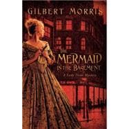 A Lady Trent Mystery #1 : The Mermaid In The Basement