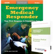 Emergency Medical Responder + Navigate 2 TestPrep: Emergency Medical Responder