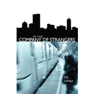 In the Company of Strangers