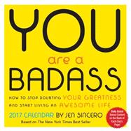 You Are a Badass 2017 Day-to-Day Calendar
