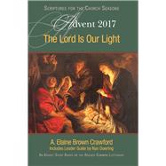 The Lord Is Our Light Advent 2017