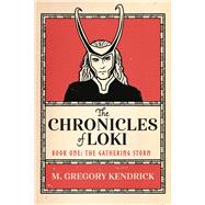 The Chronicles of Loki Book One: The Gathering Storm