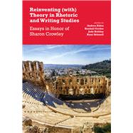 Reinventing With Theory in Rhetoric and Writing Studies