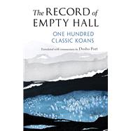 The Record of Empty Hall One Hundred Classic Koans