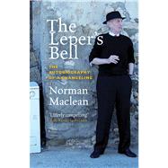 The Leper's Bell; The Autobiography of a Changeling