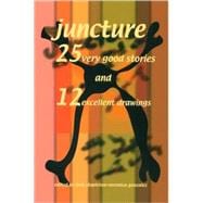 Juncture 25 Very Good Stories and 12 Excellent Drawings