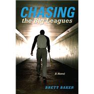 Chasing the Big Leagues