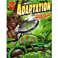 A Journey into Adaptation With Max Axiom, Super Scientist