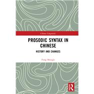 Prosodic Syntax in Chinese: History and Change