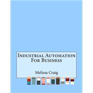 Industrial Automation for Business