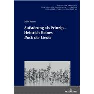 Aufstoerung als Prinzip – Heinrich Heines «Buch der Lieder»