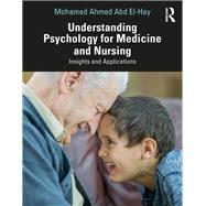 Understanding Psychology for Medicine and Nursing