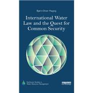 International Water Law and the Quest for Common Security