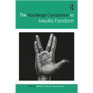 The Routledge Companion to Media Fandom