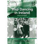Step Dancing in Ireland: Culture and History