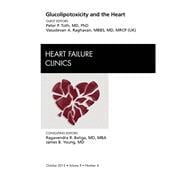 Glucolipotoxicity and the Heart: An Issue of Heart Failure Clinics
