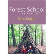 Forest School in Practice