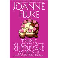 Triple Chocolate Cheesecake Murder An Entertaining & Delicious Cozy Mystery with Recipes