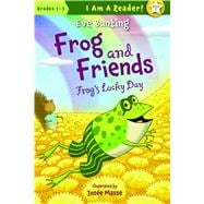 Frog and Friends: Book 7, Frog's Lucky Day