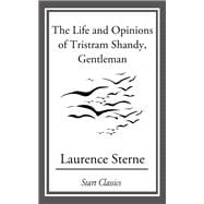 The Life and Opinions of Tristram Sha