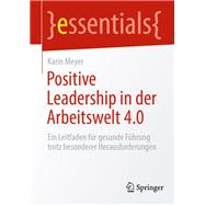 Positive Leadership in der Arbeitswelt 4.0