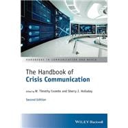 The Handbook of Crisis Communication  Second Edition