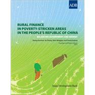 Rural Finance in Poverty-stricken Areas in the People''s Republic of China