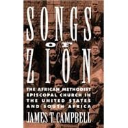 Songs of Zion The African Methodist Episcopal Church in the United States and South Africa