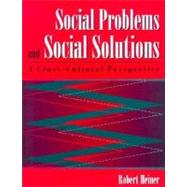 Social Problems and Social Solutions: A Cross-Cultural Perspective