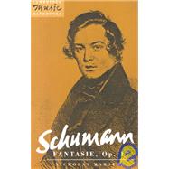 Schumann : Fantasie, Op. 17