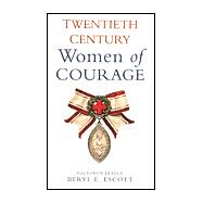 Twentieth Century Women of Courage