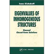 Eigenvalues of Inhomogeneous Structures: Unusual Closed-Form Solutions