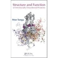 Structure and Function of Intrinsically Disordered Proteins