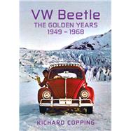 VW Beetle The Golden Years 1949-1968