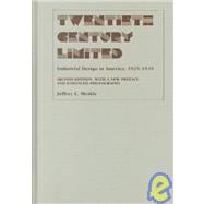 Twentieth Century Limited : Industrial Design in America, 1925-1939,9781566398923