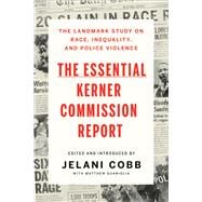 The Essential Kerner Commission Report