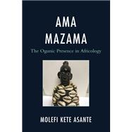 Ama Mazama The Ogunic Presence in Africology
