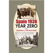 Spain 1936 Year Zero