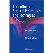 Cardiothoracic Surgical Procedures and Techniques